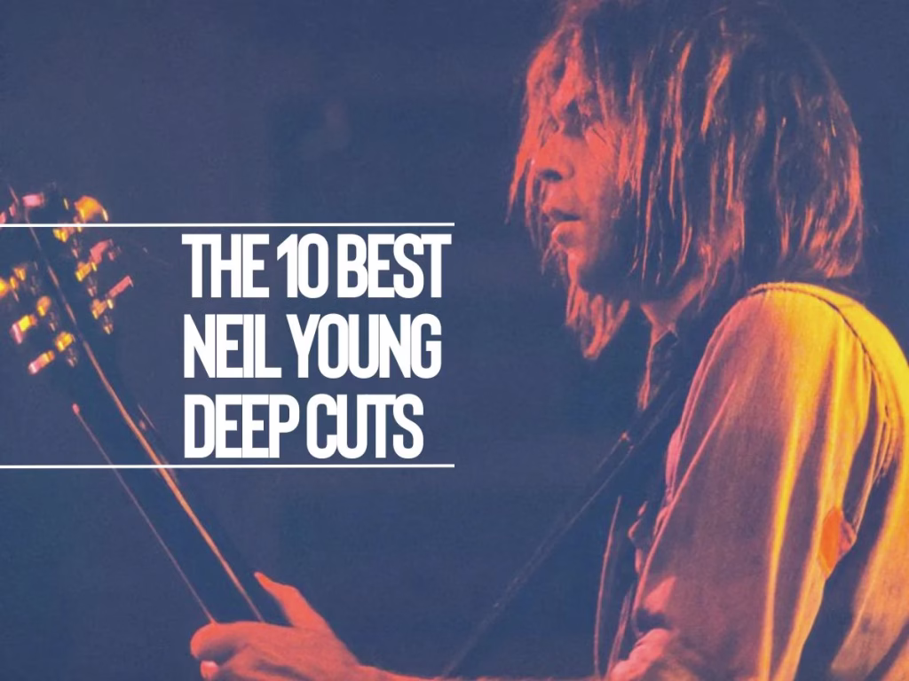 Neil Young deep cuts
