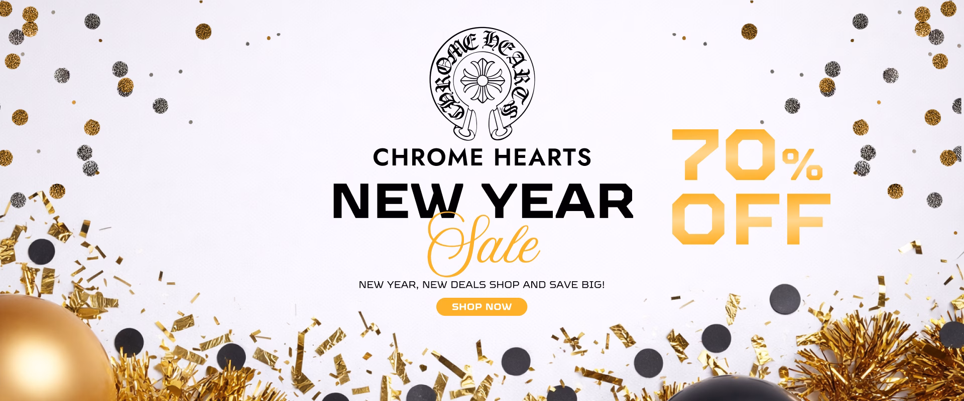 Chrome Hearts New Year Sale